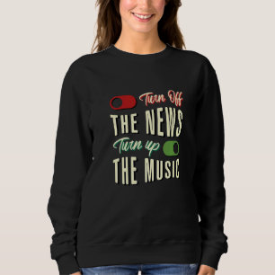 Camiseta Desligue As Notícias, Aumente O Sarcástico Musical