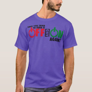 Camiseta desligue e ligue novamente