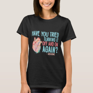 Camiseta Desligue E Ligue Novamente A Enfermeira Cardíaca A