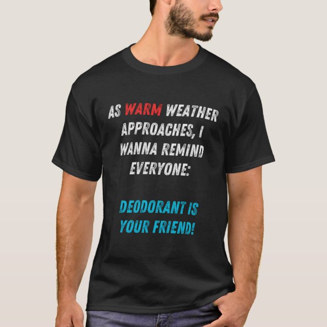 Camiseta Desodorante Necessário Para Lembrete Do Clima Quen (Frente)
