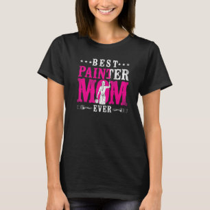 Camiseta Desoradora do Pintor da Casa Mãe Melhor Pintor Mãe