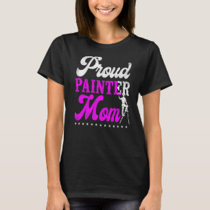 Camiseta Desoradora do Pintor da Casa Mãe Pintor Orgulhoso 