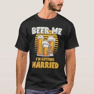 Camiseta Despedida de Solteiro Cerveja para Mim Estou Me C