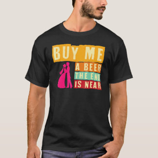 Camiseta Despedida de Solteiro Me Comprem Uma Cerveja O Fim