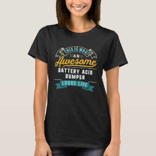 Camiseta Despejador de Ácido de Bateria Ocupação de Trabalh
