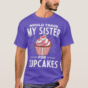 Camiseta Dessert Baker Foodie Funny Siblings Glacé Cupca