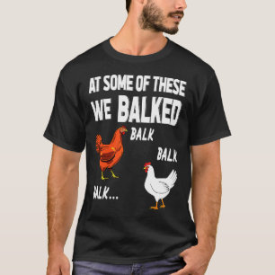 Camiseta Destes, Nós Balançamos Galinha
