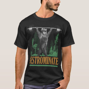 Camiseta Destrominar - Urso - Engraçado Workout Inspiracion