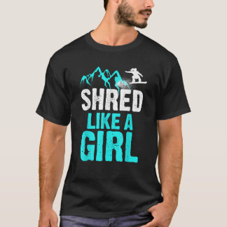 Camiseta Destrua Como Uma Garota Snowboarding Presente para