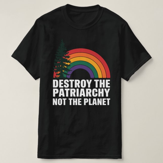 Camiseta Destruir A Patriarquia Não O Planeta (Frente do Design)