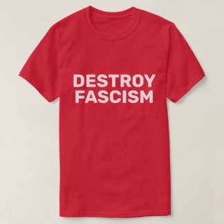 CAMISETA DESTRUIR O FASCISMO