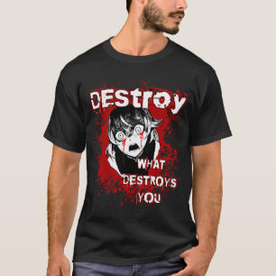 Camiseta Destruir - o que Destrói Você