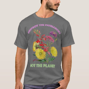 Camiseta Destruir Patriarquia Não Planeta Feminismo 716