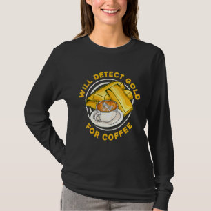 Camiseta Detectará Ouro Por Café   Prospect Aurum Ouro 