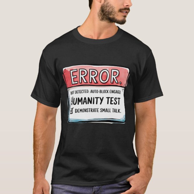 Camiseta 🤖 Detector de Bot Engraçado verifique se você é h (Frente)