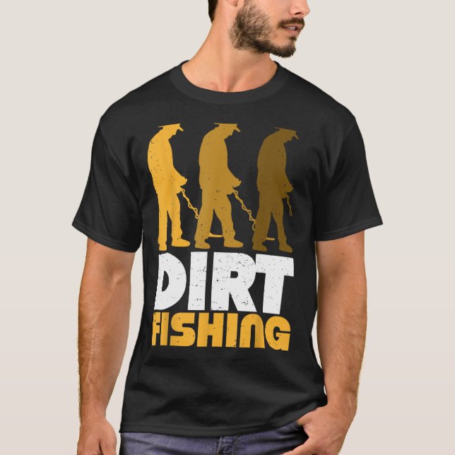 Camiseta Detector De Metais De Pesca De Sujidade À Procura  (Frente)