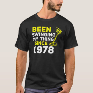 Camiseta Detector de Metal Desde 1978 Balançando Minha Cois