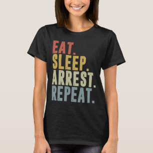 Camiseta Detenção de Sono Repita Policial Preso
