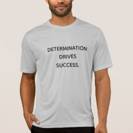 Camiseta Determinação Impulsiona o Sucesso Motivacional 