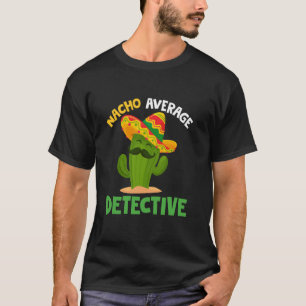 Camiseta Detetive Não Médio Cinco de Mayo Sombrero Diversão
