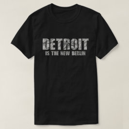 Camiseta Detroit é o Tshirt novo de Berlim