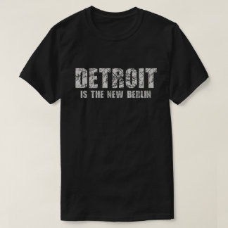 Camiseta Detroit é o Tshirt novo de Berlim