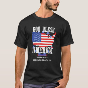 Camiseta Deus Abençoe a América Especialmente Redondo Beach
