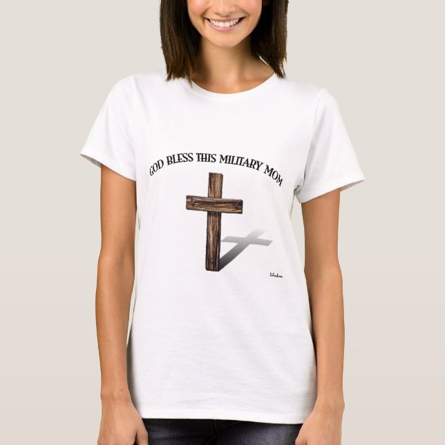 Camiseta DEUS ABENÇOE ESTA MÃE MILITAR com cruz robusta (Frente)