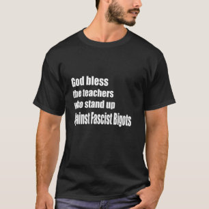 Camiseta Deus Abençoe Os Professores Que Se Opõem Ao Fascis