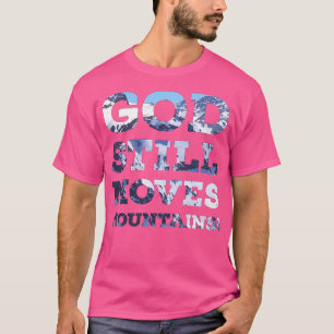 Camiseta Deus Ainda Move Montanhas Inspiracionais Ativas