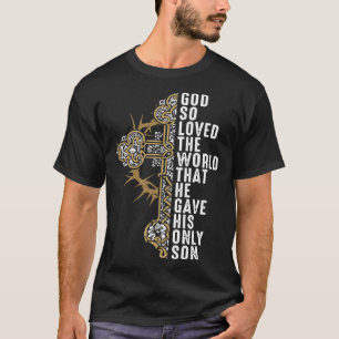 Camiseta Deus Amou Tanto o Mundo Que Deu Seu Filho Unigênit