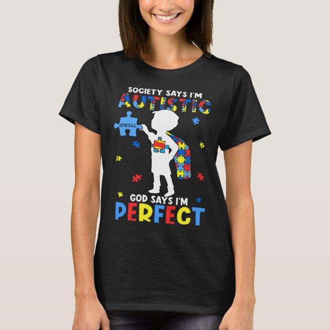 Camiseta Deus Autista Diz Que Sou Perfeito Mês de Conscient (Frente)