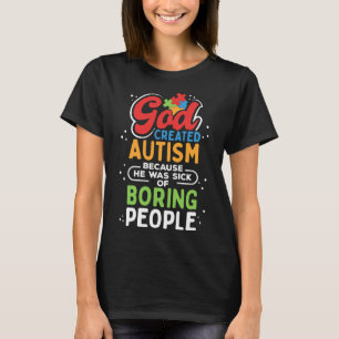 Camiseta Deus Criou a citação autista do Autismo