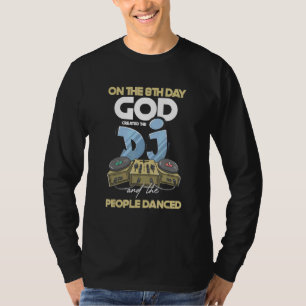 Camiseta Deus Criou Dj Pessoas Dance Dance Deejay Cabeça Tu