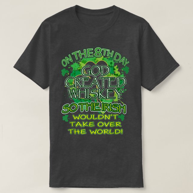Camiseta Deus Criou Whiskey para que os Irlandeses não acei (Frente do Design)
