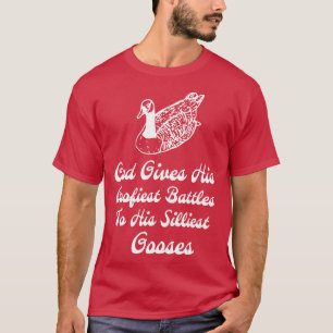 Camiseta Deus Dá As Suas Batalhas Mais Goofistas Ao Seu Goo