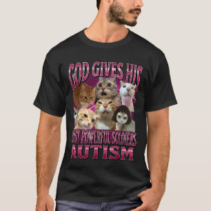 Camiseta Deus Dá Autismo aos Seus Soldados Mais Fortes Meme