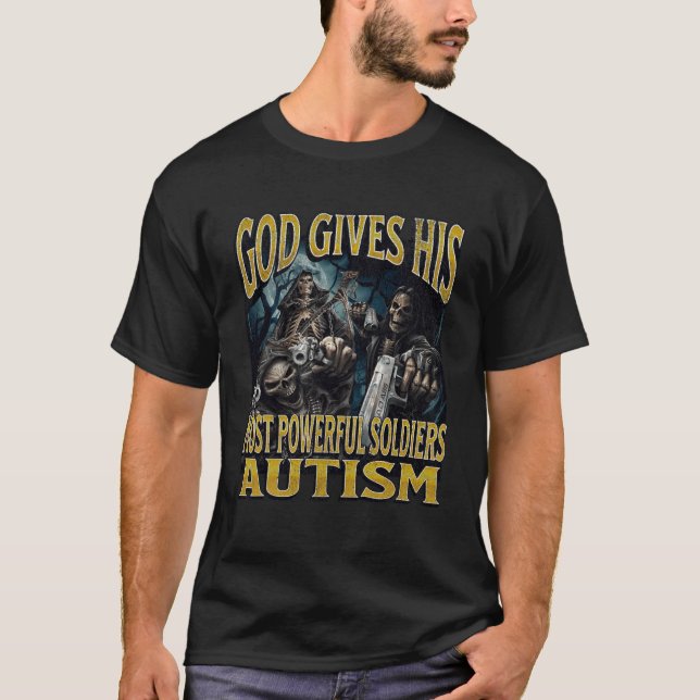 Camiseta Deus Dá Seu Autismo Mais Poderoso Engraçado Esquel (Frente)