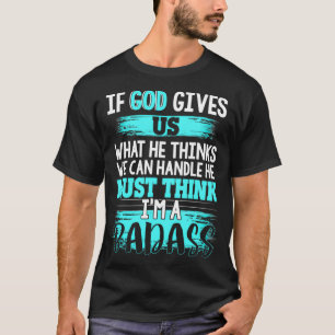 Camiseta Deus deve pensar que sou um Sobrevivente de câncer