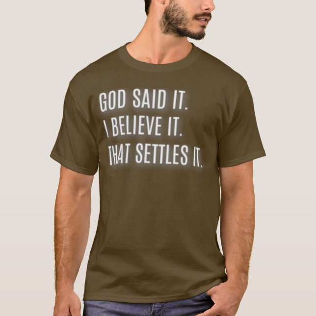 Camiseta Deus Disse Que Eu Acredito Que Resolve Isso (Frente)