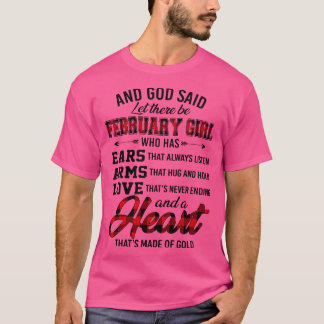 Camiseta Deus Disse Que Haveria Uma Menina De Fevereiro Que