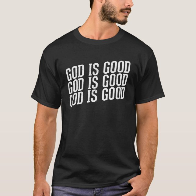 Camiseta Deus é bom cristão com mensagem inspiradora (Frente)