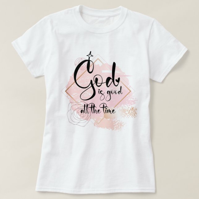 Camiseta Deus é bom o tempo todo (Frente do Design)