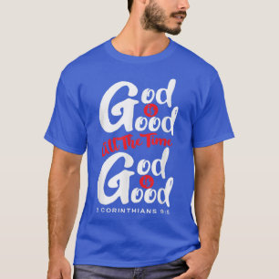 Camiseta Deus é bom o tempo todo Bíblia religiosa cristã