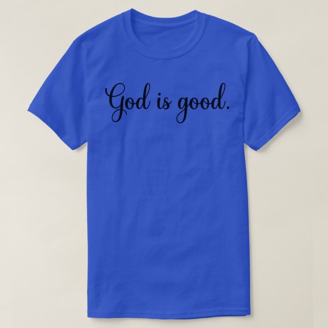 Camiseta Deus é bom o tempo todo fé cristã espiritual (Frente do Design)