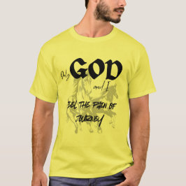 Camiseta Deus e eu sentimos a dor da jornada motivacional