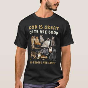 Camiseta Deus É Grande Gatos São Boas Pessoas São Loucas Ga
