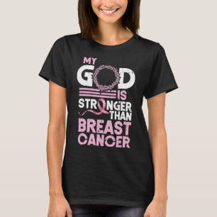 Camiseta Deus É Mais Forte Que A Consciência Do Cancer Da M