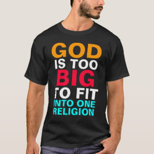 CAMISETA DEUS É MUITO GRANDE PARA AJUSTADO EM UMA RELIGIÃ