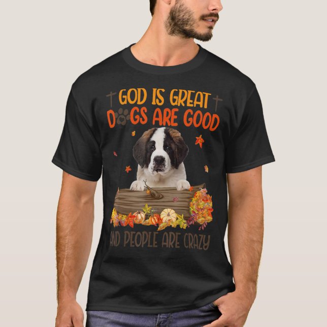 Camiseta Deus É O Cachorro Excelente É O Bom Santo Bernard  (Frente)